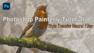 PHOTOSHOP Painterly Tutorial Style Transfer Neural Filter [upl. by Ethel]