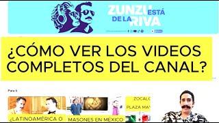 ¿CÓMO VER LOS VIDEOS COMPLETOS DEL CANAL [upl. by Nemrac]