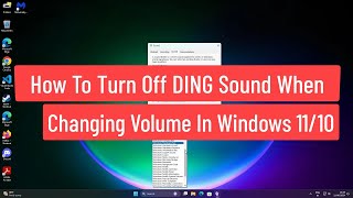 How To Turn Off DING Sound When Changing Volume In Windows 1110 [upl. by Eeb668]