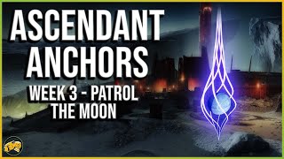 Patrol Ascendant Anchors  Moon Locations  Destiny 2  Season of the Lost  Sanctuary Sorrows [upl. by Eitsim630]