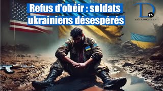 Missions suicides  La désobéissance grandissante dans larmée ukrainienne [upl. by Ytirev589]