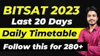 BITSAT 2023 2nd attempt 20 Days Powerful Schedule  How to Score 300 in BITSAT 2023  BITS Pilani [upl. by Narcho435]