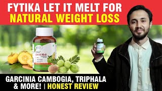 Fytika Let It Melt for Natural Weight Loss Garcinia Cambogia Triphala amp More  Honest Review [upl. by Saylor]