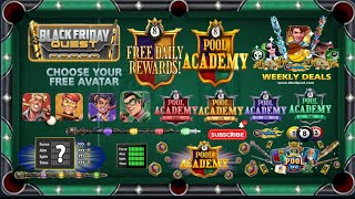 8 Ball Pool Pool Academy Free Daily Rewards Black Friday Quest Choose Your Free AvatarTrick Shots [upl. by Bixby]