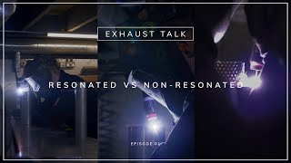 Exhaust Talk 01  Resonated or NonResonated Performance Exhausts [upl. by Eerrehs]