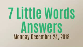 7 Little Words Daily Puzzle December 24 2018 [upl. by Ludmilla43]