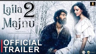 Laila Majnu 2  Official Trailer  Ekta Kapoor  Imtiaz Ali  Avinash Tiwary  Tripti Dimri [upl. by Mastic]