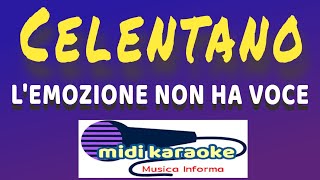 Adriano Celentano  LEMOZIONE NON HA VOCE  karaoke [upl. by Mortimer]