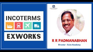 Ex Works Incoterms 2020 in Tamil  R R Padmanabhan Director  Exim Academy [upl. by Giglio453]