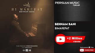 Behnam Bani  Bi Marefat  بهنام بانی  بی معرفت [upl. by Clarine200]