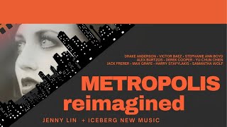 Metropolis Reimagined by ICEBERG New Music feat Jenny Lin and Drake Andersen [upl. by Lorita]