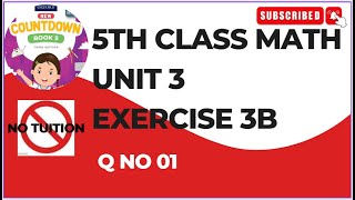 5 Class Math Unit 3 Exercise 3b Q No 1 math class 5chapter 3b Q No 1 class 5 math unit 3 Ex 3b [upl. by Peony]