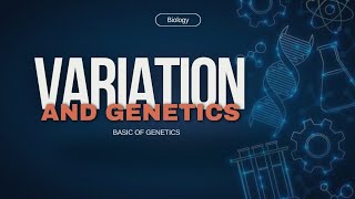 genetics and variation  genetics and variation class 12geneticsandinheritance [upl. by Eillen42]