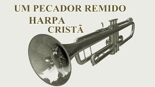 Harpa Cristã  171  Um pecador remido Instrumental [upl. by Innattirb642]