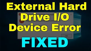 How to Fix External Hard Drive IO Device Error in Windows 11 [upl. by Enyawed]