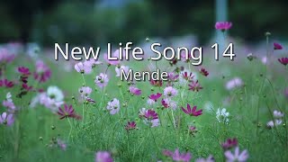 Mende  New Life Song 14 sim [upl. by Domenech]