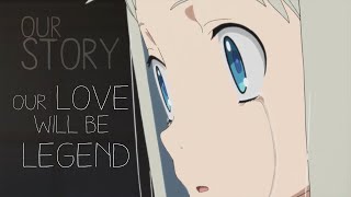 Our Story 「Anime ＭＶ」 AMV [upl. by Anelav]