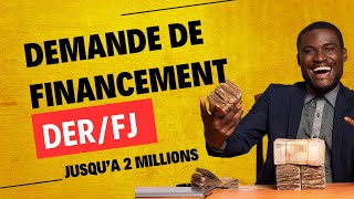 Comment sinscrire pour une demande de FINANCEMENT à la DERFJ [upl. by Niarda]