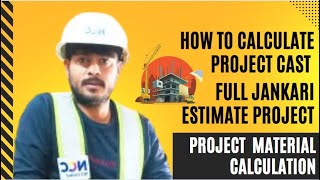 project estimate caclucate estimate any project estimate GHAR KAISE BNAYE MATERIAL KAISE NIKALE [upl. by Souza]