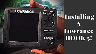 Installing A Lowrance Hook 5 Fish Finder [upl. by Ahcas]