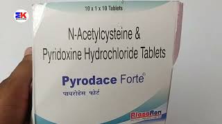 Pyrodace Forte Tablet  NAcetylcysteine and Pyridoxine Tablet  Pyrodace Forte Tablet Uses Benefit [upl. by Yasdnyl]