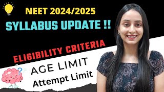 NEET 202425 Syllabus  Eligibility Criteria  Age Limit neet2024 neet update [upl. by Inan]