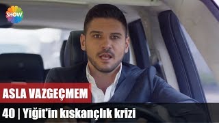 Yiğitin kıskançlık krizi  Asla Vazgeçmem 40Bölüm [upl. by Neliak]