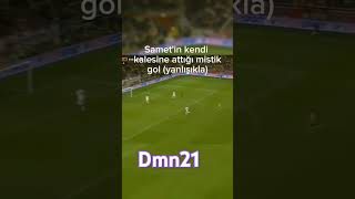 Sametin kendi kalesine attığı mistik gol yanlışıkla [upl. by Clementine792]