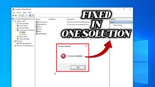 FIXED quotAccess is Deniedquot Problem in windows 10 quick fix  2024 [upl. by Adnical671]