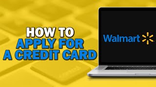 How to Apply for a Walmart Credit Card Easiest Way​​​​​​​ [upl. by Analed]