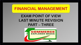 Financial management  Last minute revision Part 3 [upl. by Tugman]