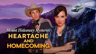 Mount Hideaway Mysteries Heartache and Homecoming  New Mystery Drama Starring Stacey Bradshaw [upl. by Eannaj]