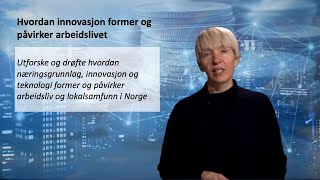 Samfunnskunnskap Innovasjon og arbeidsliv i Norge [upl. by O'Meara835]