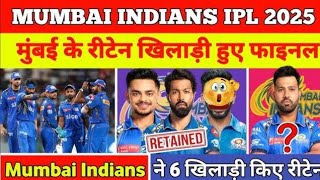 IPL 2025 Mumbai Indian retained players Mumbai Indians RETAINS These Players for IPL 2025 [upl. by Child]