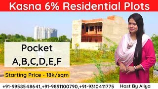 Greater Noida Kasna 6 Residential Plots  Starting Price 18ksqm  PocketABCDEF [upl. by Naghem]