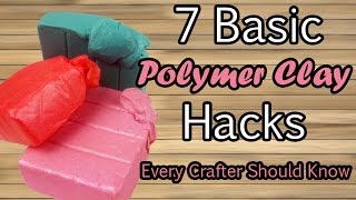 7 BASIC POLYMER CLAY HACKS all crafters should know  Tutorial on how to make better diy crafts [upl. by Maurreen]