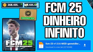 FCM25 APK MOD DINHEIRO INFINITO ATUALIZADO [upl. by Rehsu537]