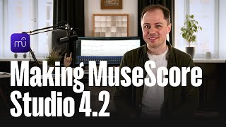 How we made MuseScore Studio 42 with Bradley Kunda [upl. by Laurence]