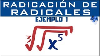 Radicación de radicales  Ejemplo 1 [upl. by Ssecnirp]