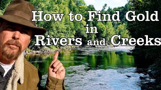 HOW TO FIND GOLD EVERY TIME IN ANY CREEK Jeff Williams [upl. by Revned]