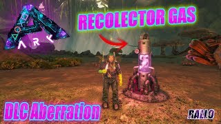 ARK ABERRATION RECOLECTOR DE GAS [upl. by Lauritz]