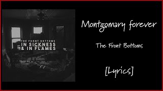 The Front Bottoms  Montgomery Forever Lyrics [upl. by Sethi]