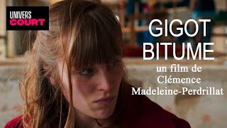 Gigot Bitume  Un film court de Clémence MadeleinePerdrillat  Film complet  HD [upl. by Robins]