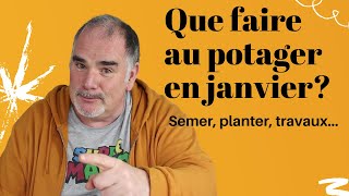 Que faire au mois de janvier au potager [upl. by Zohar209]