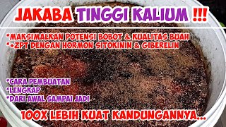 JAKABA TINGGI KALIUM  MAKSIMALKAN BOBOT DAN KUALITAS BUAH [upl. by Fairleigh995]