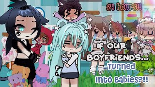 If Our Boyfriends Turned Into Babies for 24 Hours Gacha Life [upl. by Amyaj9]