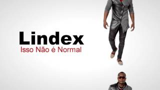 LIndex  Isso Não é Normal  Áudio 2017 [upl. by Drapehs846]