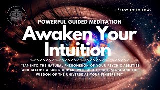 Awaken Your Intuition amp Psychic Abilities Guided Meditation [upl. by Maurer]