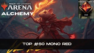 Top 50 with Mono Red  Alchemy  MTG Arena [upl. by Freiman]