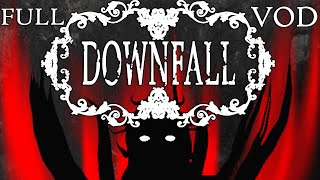 Downfall 2016 vod FULL GAME [upl. by Schinica888]